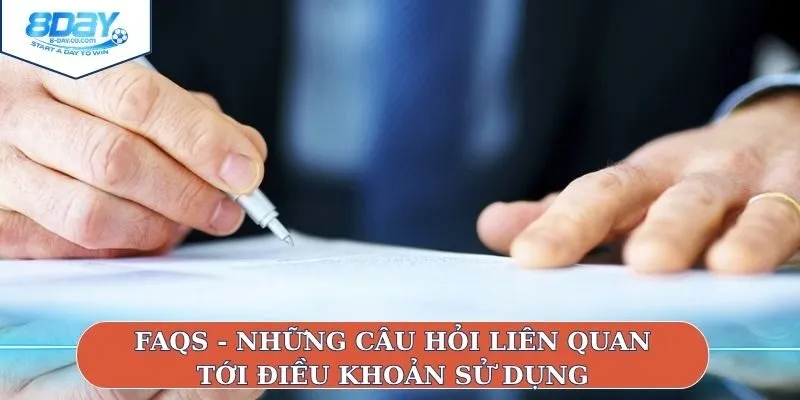 FAQs - Những câu hỏi liên quan tới điều khoản sử dụng